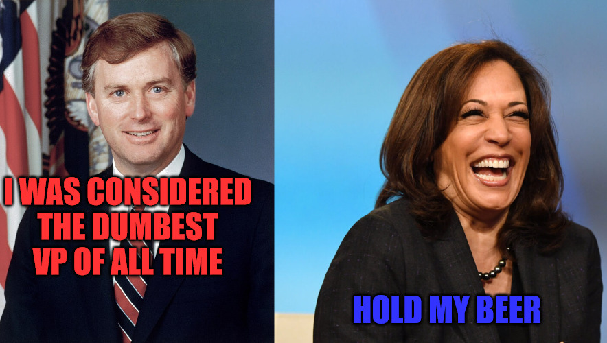 Dumbest Vice President | I WAS CONSIDERED THE DUMBEST VP OF ALL TIME; HOLD MY BEER | image tagged in kamala harris laughing | made w/ Imgflip meme maker