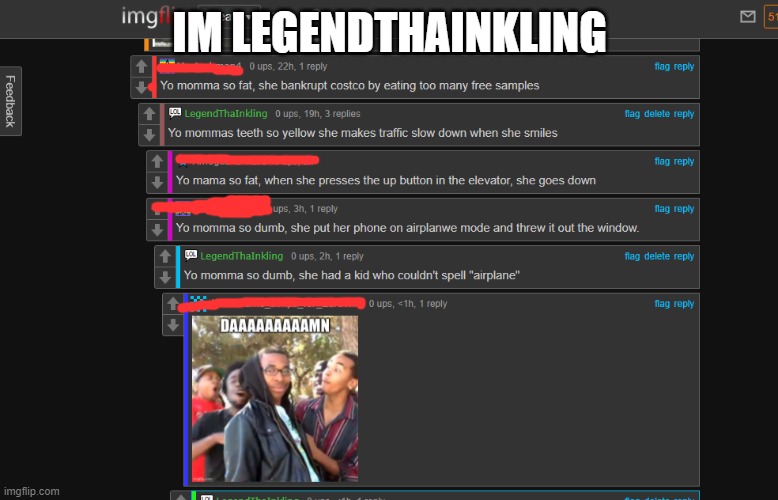 GET REKT SON!!! | IM LEGENDTHAINKLING | image tagged in roasted | made w/ Imgflip meme maker