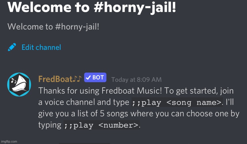 Why tf is the bot in the horny jail I put in my server | made w/ Imgflip meme maker
