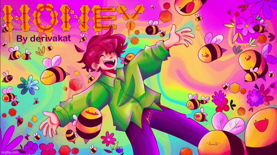 Go check out "Honey" by derivakat, they've got great songs! | image tagged in tubbeeee | made w/ Imgflip meme maker