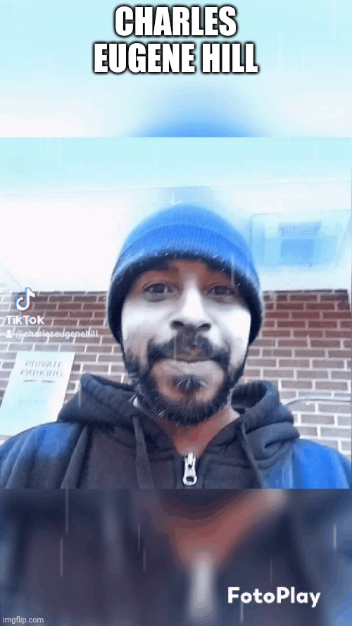 Charles Eugene Hill | CHARLES EUGENE HILL | made w/ Imgflip meme maker