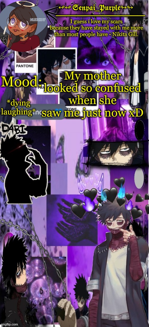 Dabi Temp :D | *dying laughing*; My mother looked so confused when she saw me just now xD | image tagged in yes i made this a temp yet another anime boy temp uwu | made w/ Imgflip meme maker