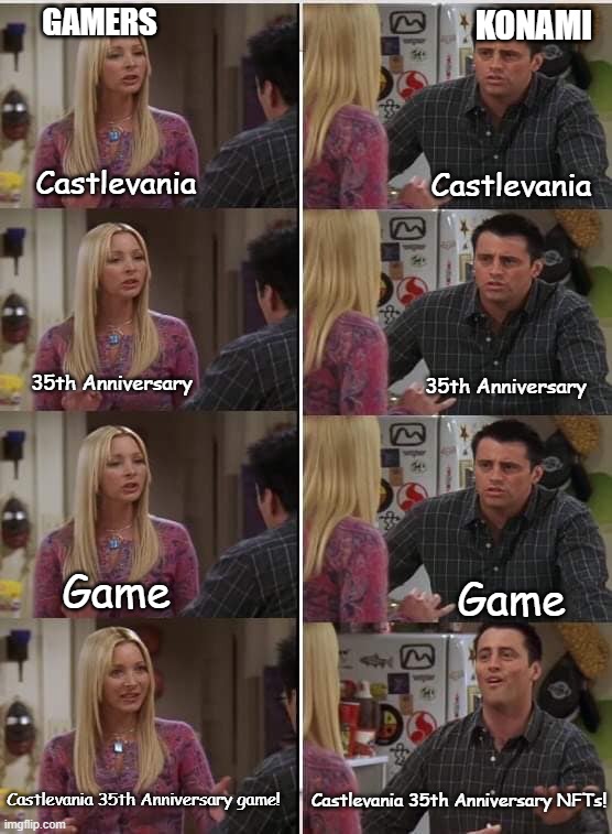 Teach Joey French Fixed Text Boxes | GAMERS; KONAMI; Castlevania; Castlevania; 35th Anniversary; 35th Anniversary; Game; Game; Castlevania 35th Anniversary game! Castlevania 35th Anniversary NFTs! | image tagged in teach joey french fixed text boxes | made w/ Imgflip meme maker
