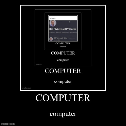 image tagged in funny,demotivationals | made w/ Imgflip demotivational maker