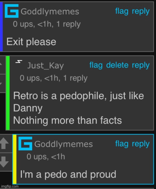 Retro and Danny have a new ally | image tagged in pedophile,pedophiles,pedophilia,pedo | made w/ Imgflip meme maker