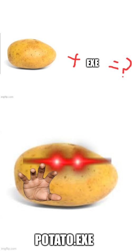 POTATO.EXE | made w/ Imgflip meme maker