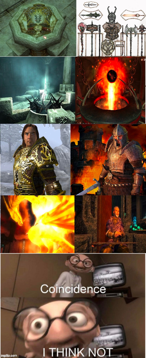 I Don't Think It's Coincidence | image tagged in elder scrolls,oblivion,coincidence i think not | made w/ Imgflip meme maker
