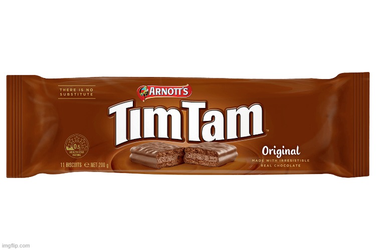 . | image tagged in tim tams | made w/ Imgflip meme maker