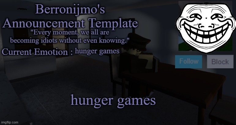 no | hunger games; hunger games | image tagged in berronijmo's announcement template | made w/ Imgflip meme maker