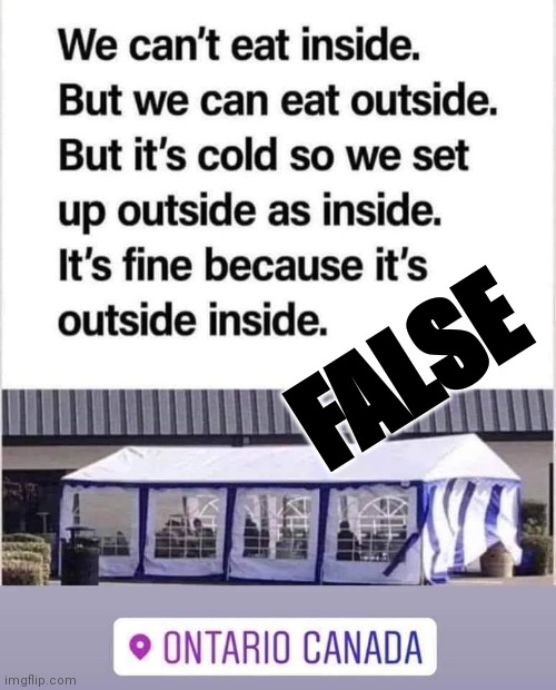 Covid-19 | FALSE | image tagged in covid-19,pandemic,ontario,restrictions | made w/ Imgflip meme maker
