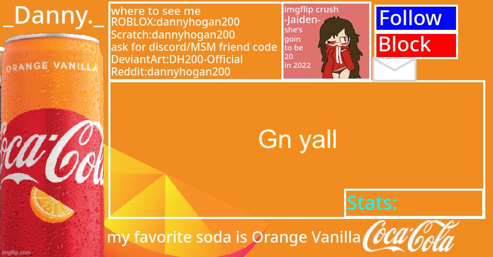 _Danny._ 2022 Announce temp | Gn yall | image tagged in _danny _ 2022 announce temp | made w/ Imgflip meme maker