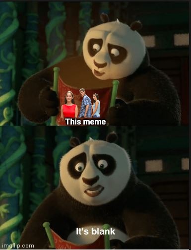 Its Blank | This meme | image tagged in its blank | made w/ Imgflip meme maker