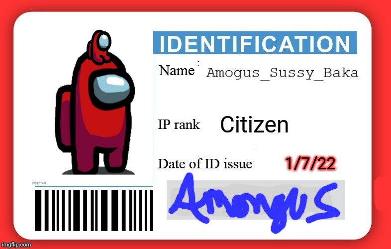 Amongus ID | Citizen; 1/7/22 | image tagged in dmv id card | made w/ Imgflip meme maker