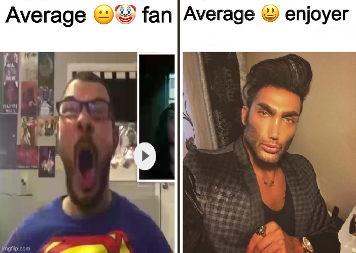 Stop being toxic | Average 😐🤡 fan; Average 😃 enjoyer | image tagged in average fan vs average enjoyer,toxic | made w/ Imgflip meme maker