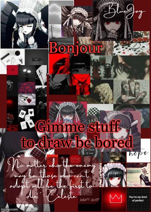 mildly stupid memer group eggs dee | Bonjour; Gimme stuff to draw bc bored | image tagged in jaiden celeste temp | made w/ Imgflip meme maker