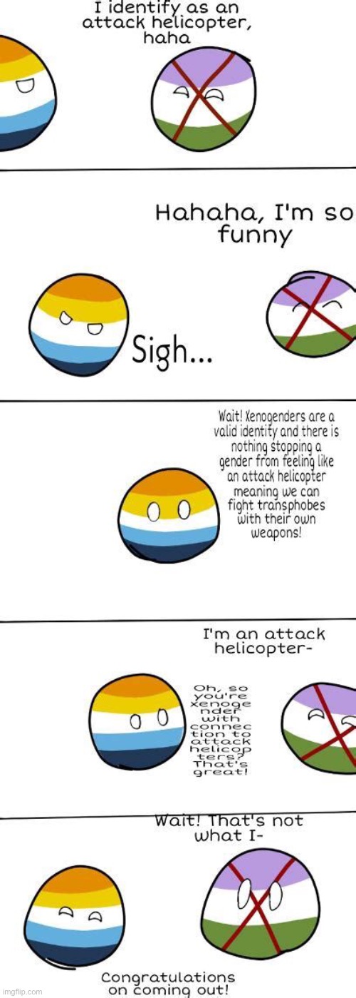 I finally found something that validates people and is also a shield for us against mockery. | image tagged in lgbtq,xenogenders,lgballt,countryballs | made w/ Imgflip meme maker