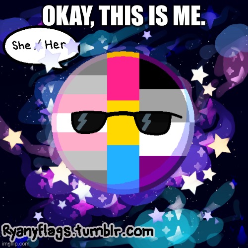 Everything fits. | OKAY, THIS IS ME. | image tagged in lgbt | made w/ Imgflip meme maker