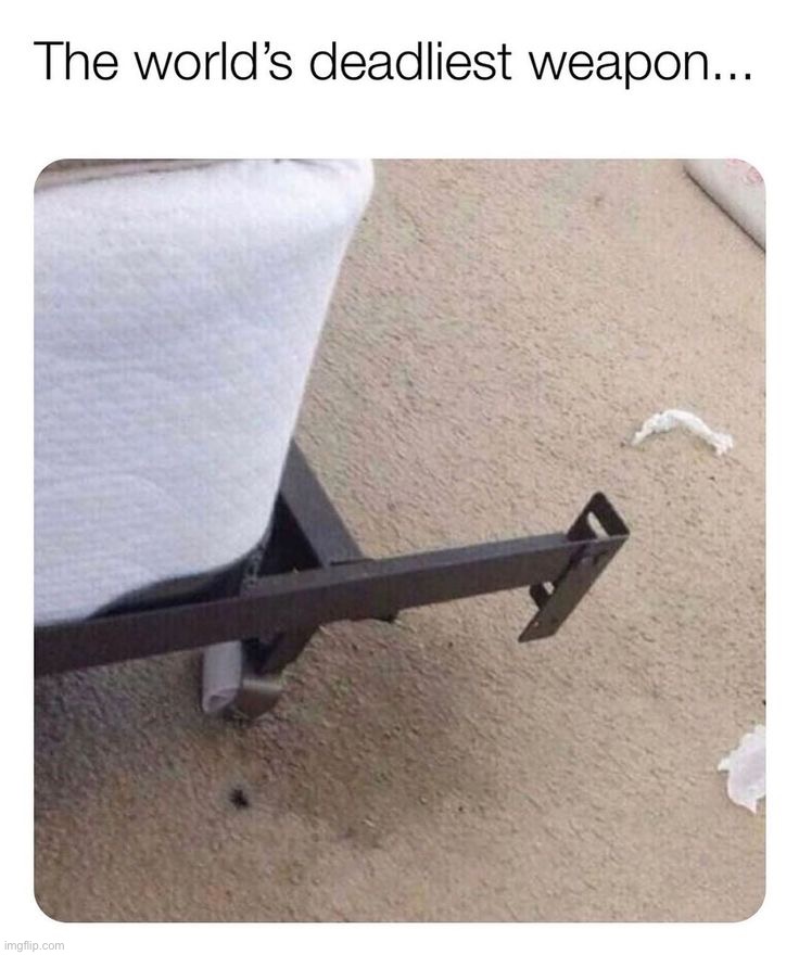 I always hit my legs on those, it’s hurts. | image tagged in memes,funny,ouch,hurts,pain,lmao | made w/ Imgflip meme maker