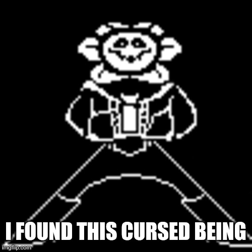 Whezzeus Crist | I FOUND THIS CURSED BEING | image tagged in mettaton sans flowey | made w/ Imgflip meme maker