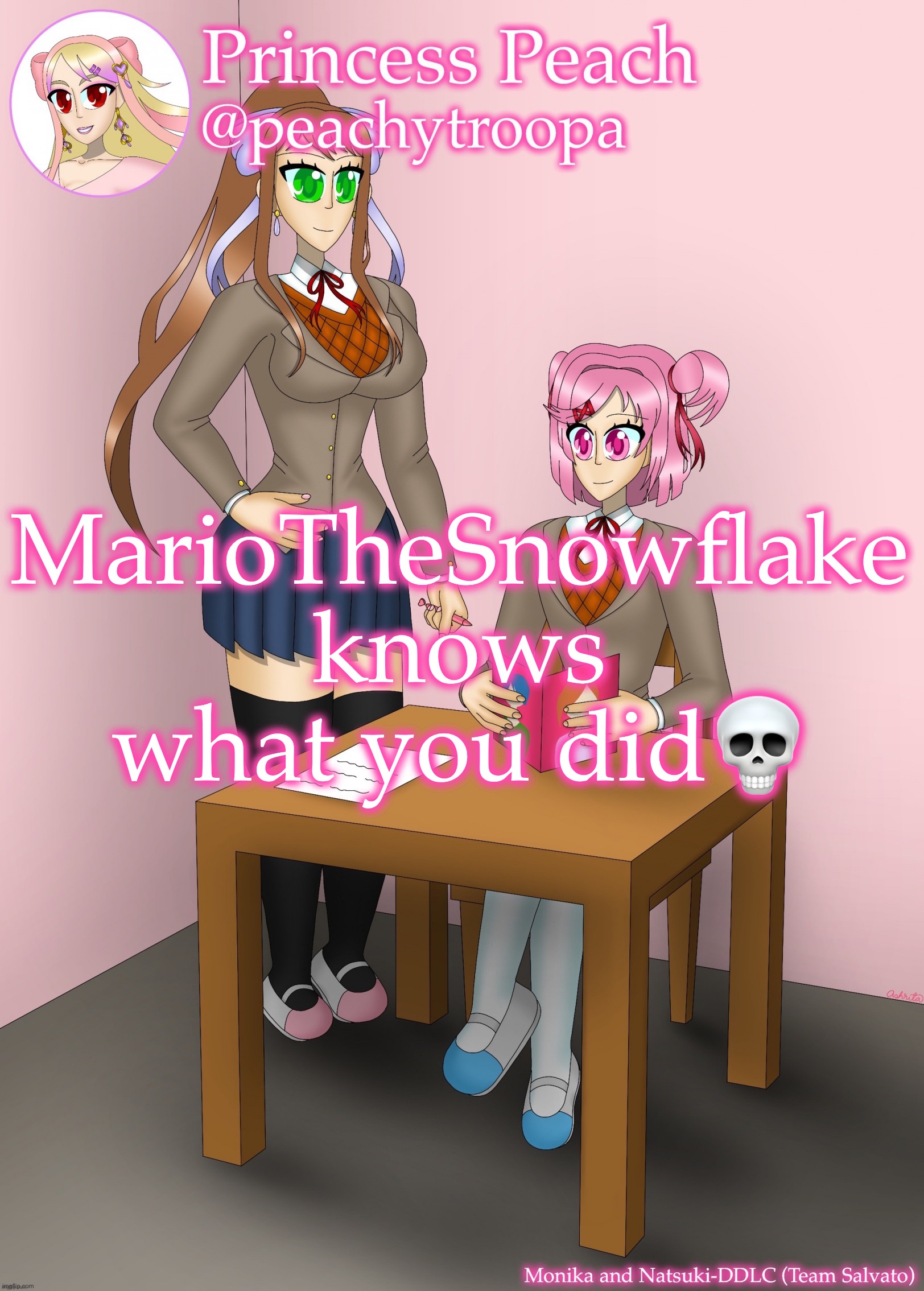 I wonder how tho | MarioTheSnowflake knows what you did💀 | image tagged in monika and natsuki | made w/ Imgflip meme maker