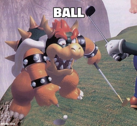 BALL | made w/ Imgflip meme maker