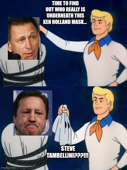 Oilers | TIME TO FIND OUT WHO REALLY IS UNDERNEATH THIS KEN HOLLAND MASK... STEVE TAMBELLINI???!!! | image tagged in scooby doo mask reveal | made w/ Imgflip meme maker