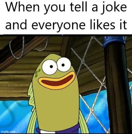 It's always the best feeling! :D | made w/ Imgflip meme maker