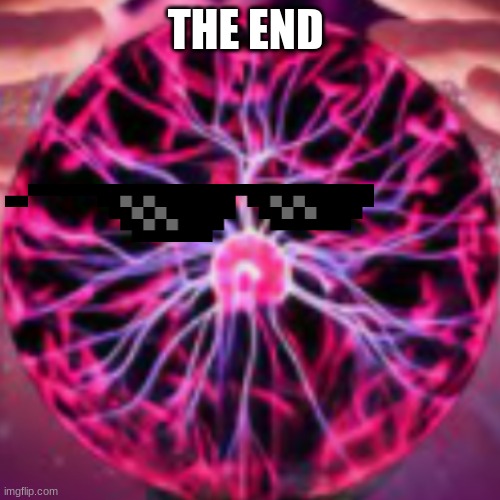 more BALLZ | THE END | image tagged in dragonballz | made w/ Imgflip meme maker