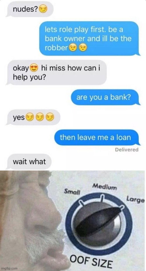 image tagged in oof size large | made w/ Imgflip meme maker