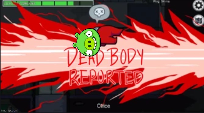 Dead body reported | image tagged in dead body reported | made w/ Imgflip meme maker