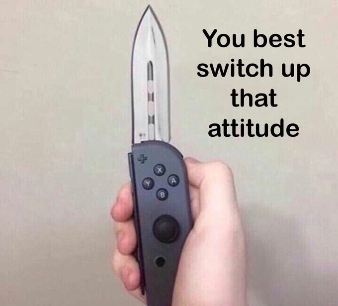 You best switch up that attitude Blank Meme Template