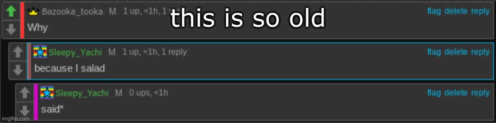this is so old | made w/ Imgflip meme maker