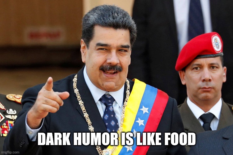 Dark Humor is like food | DARK HUMOR IS LIKE FOOD | image tagged in dark humor is like food | made w/ Imgflip meme maker