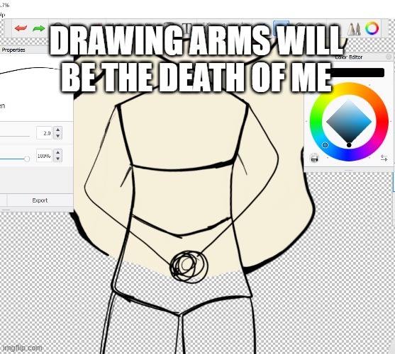 *dies* | DRAWING ARMS WILL BE THE DEATH OF ME | made w/ Imgflip meme maker