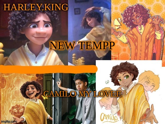 camilo my love | NEW TEMPP; CAMILO MY LOVEE | image tagged in camilo my love | made w/ Imgflip meme maker