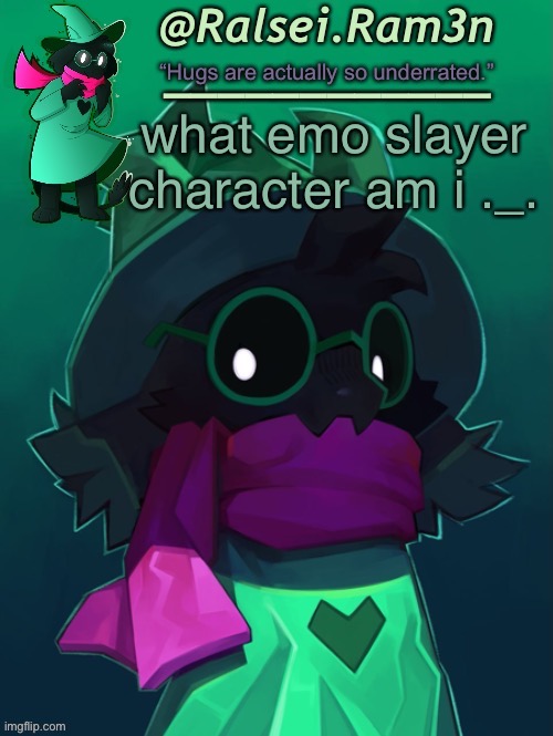 i’m bored bru | what emo slayer character am i ._. | image tagged in lmao happy new year | made w/ Imgflip meme maker