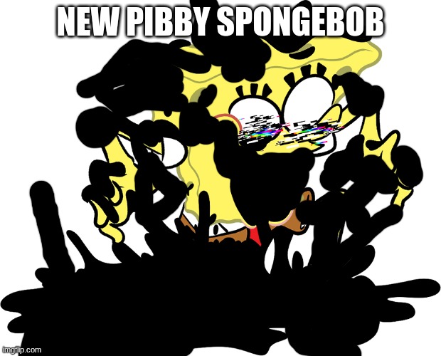 leak 4 | NEW PIBBY SPONGEBOB | image tagged in pibby spongebob | made w/ Imgflip meme maker