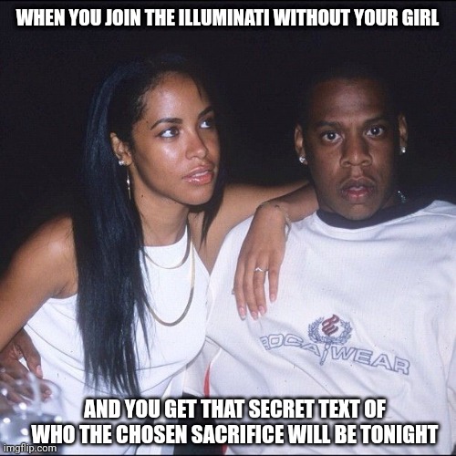 Aiight I'mma catch a different flight | WHEN YOU JOIN THE ILLUMINATI WITHOUT YOUR GIRL; AND YOU GET THAT SECRET TEXT OF WHO THE CHOSEN SACRIFICE WILL BE TONIGHT | image tagged in jay z,illuminati,sacrifice,plane crash,oof | made w/ Imgflip meme maker
