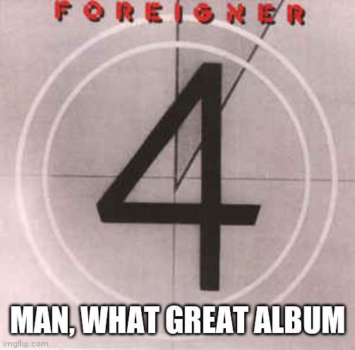 1,2,3,4. FOUR! ha ha ha... | MAN, WHAT GREAT ALBUM | image tagged in the count,neverending story,high five,order 66 | made w/ Imgflip meme maker