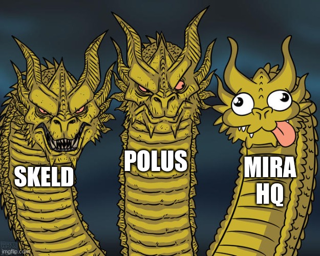 Three-headed Dragon | POLUS; MIRA HQ; SKELD | image tagged in three-headed dragon,among us,maps | made w/ Imgflip meme maker