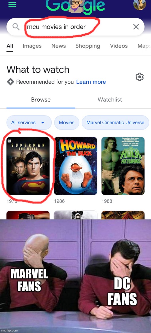 Superman is not Marvel | DC FANS; MARVEL FANS | image tagged in double palm,marvel,superman,google,superhero,movies | made w/ Imgflip meme maker