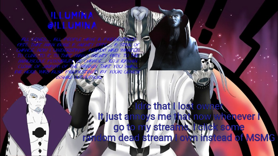 Idrc that I lost owner
It just annoys me that now whenever I go to my streams, I click some random dead stream I own instead of MSMG | made w/ Imgflip meme maker