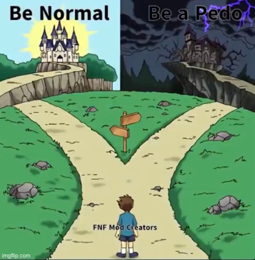 Most choose to walk the path of shit. | image tagged in amor is a pedo,idk | made w/ Imgflip meme maker