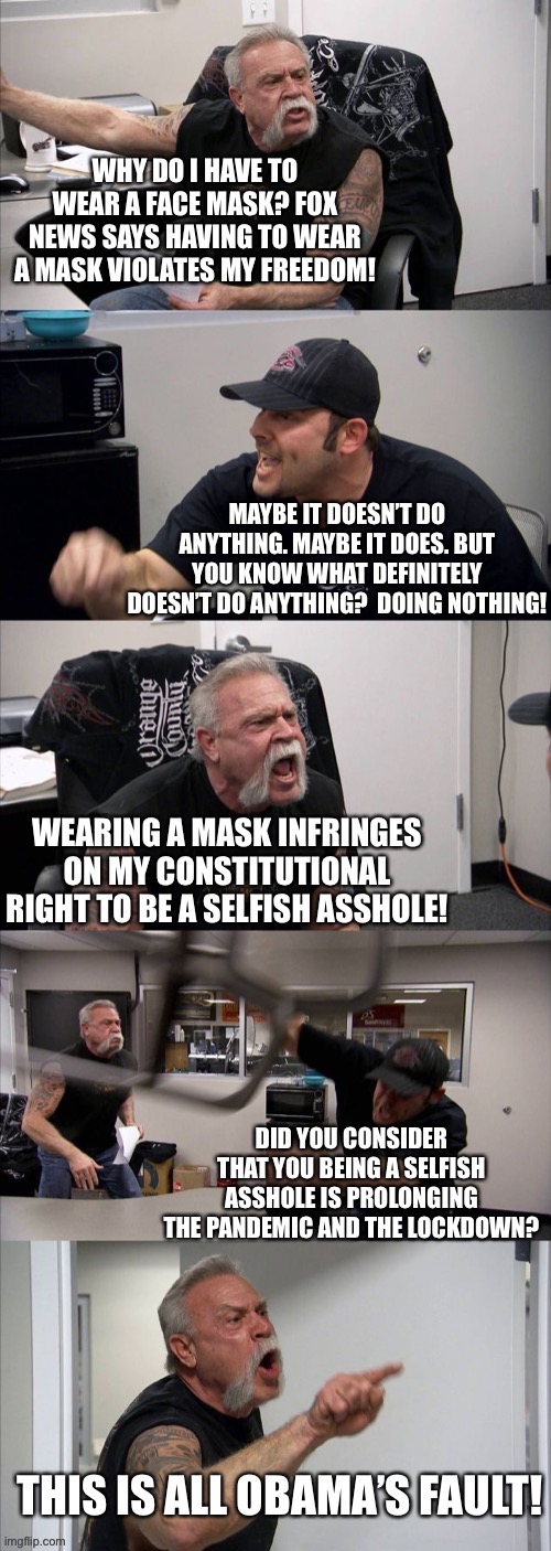I can’t believe I made this 18 months ago and posted it in the poliTOXics stream and we’re still talking about this today. | image tagged in covidiots,masks,selfishness | made w/ Imgflip meme maker
