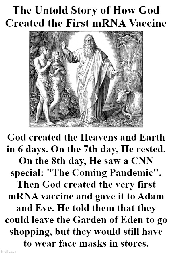 The Untold Story of How God Created the First mRNA Vaccine | image tagged in god,adam and eve,garden of eden,covid,vaccine,shopping | made w/ Imgflip meme maker
