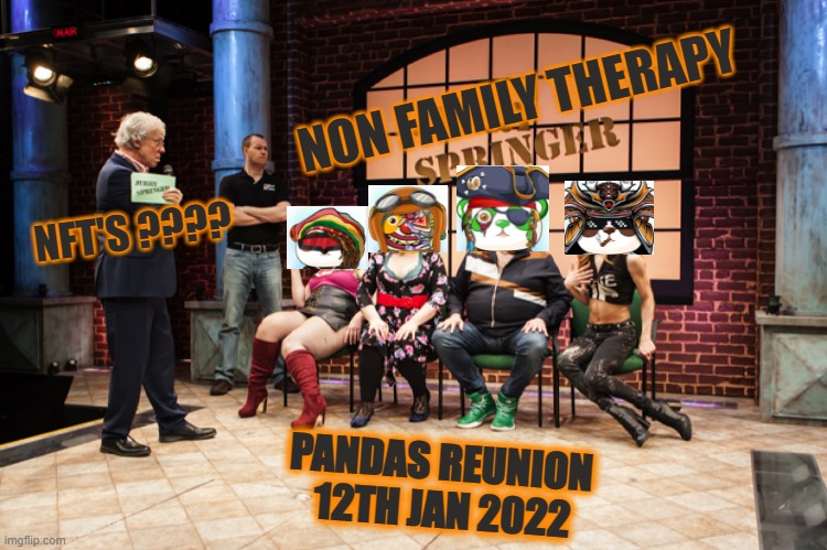 Pandas Reunion 12th JAN 2022 | NON FAMILY THERAPY; NFT'S ???? PANDAS REUNION
 12TH JAN 2022 | image tagged in pandas | made w/ Imgflip meme maker