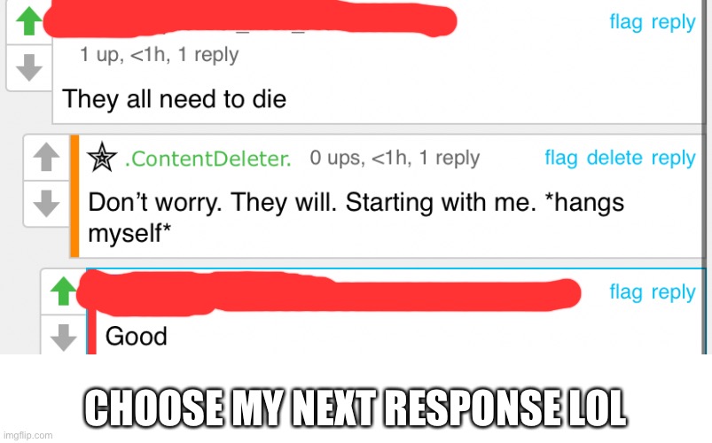 CHOOSE MY NEXT RESPONSE LOL | made w/ Imgflip meme maker