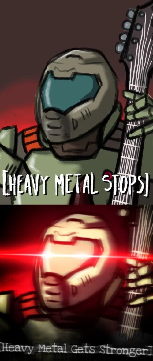 image tagged in heavy metal stop,heavy metal get stronger | made w/ Imgflip meme maker