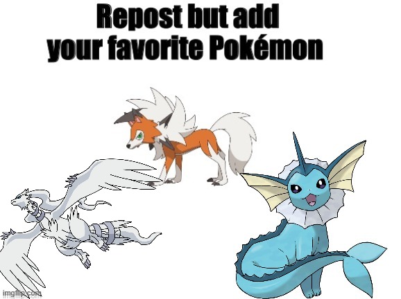 Ye reshiram is my favorite | made w/ Imgflip meme maker