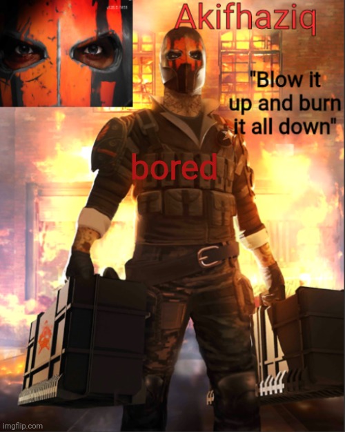 Akifhaziq critical ops temp lone wolf event | bored | image tagged in akifhaziq critical ops temp lone wolf event | made w/ Imgflip meme maker